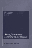 X-Ray Fluorescent Scanning of the Thyroid
