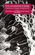 X-ray microanalysis in biology experimental techniques and applications