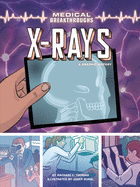 X-Rays: A Graphic History