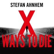 X Ways to Die