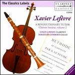 Xavier Lef�vre: A Revolutionary Tutor - Clarinet Sonatas, Vol. 2