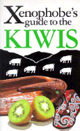 Xenophobe's Guide to the Kiwis