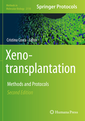 Xenotransplantation: Methods and Protocols - Costa, Cristina (Editor)