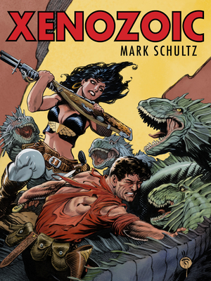 Xenozoic - Jones, J G (Introduction by), and Schultz, Mark (Text by)