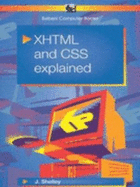XHTML and CSS Explained