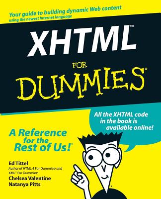XHTML for Dummies - Tittel, Ed, and Valentine, Chelsea, and Pitts, Natanya