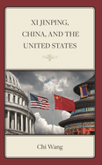 XI Jinping, China, and the United States