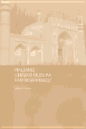 Xinjiang: China's Muslim Far Northwest