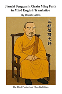 Xinxin Ming Faith in Mind Translated from Chinese to English
