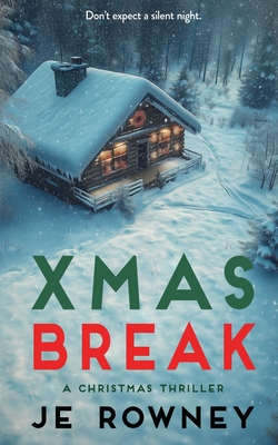 Xmas Break - Rowney, J E