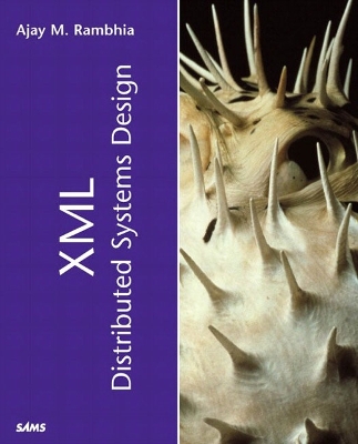 XML Distributed Systems Design - Rambhia, Ajay
