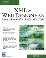 XML for Web Designers Using Macromedia Studio MX 2004 - Ruse, Kevin