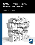 XML in Technical Communication (Second Edition)