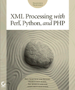 XML Processing with Perl, Python, and PHP - Brown, Martin C