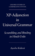 XP-Adjunction in Universal Grammar: Scrambling and Binding in Hindi-Urdu