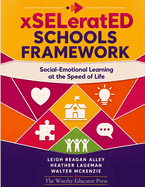 xSELeratED Schools Framework