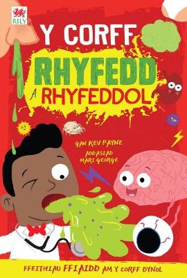 Y Corff Rhyfedd a Rhyfeddol - Payne, Kev, and George, Mari (Translated by)