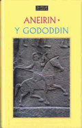 Y Gododdin: Britain's Oldest Heroic Poem