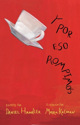 Y Por Eso Rompimos / Why We Broke Up - Handler, Daniel