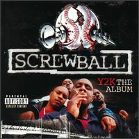 Y2K - Screwball
