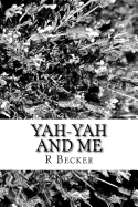 Yah-Yah and Me: Chronicles of a Life with a Brother Who Has Autism