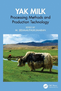 Yak Milk: Processing Methods and Production Technology