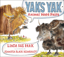 Yaks Yak: Animal Word Pairs