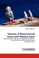 Yakumo: A Physics-based Game with Physical Input
