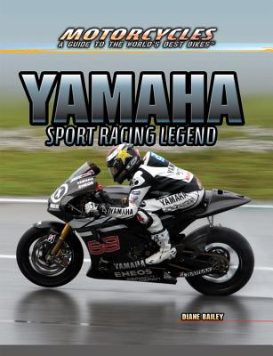Yamaha: Sport Racing Legend - Bailey, Diane