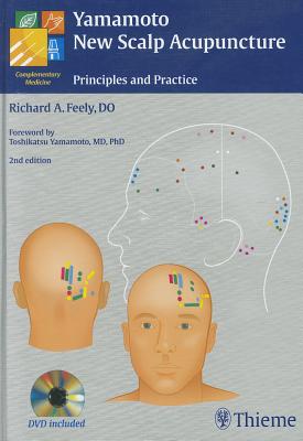 Yamamoto New Scalp Acupuncture: Principles and Practice - Feely, Richard A. (Editor)