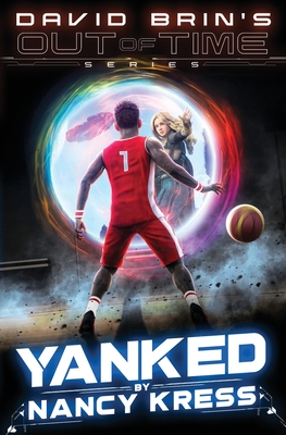 Yanked - Kress, Nancy, and Brin, David (Creator)