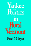 Yankee Politics in Rural Vermont
