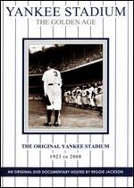 Yankee Stadium: The Golden Age