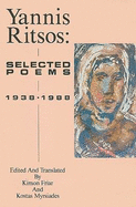 Yannis Ritsos: Selected Poems, 1938-1988 - Friar, Kimon (Translated by), and Myrsiades, Kostas (Translated by)