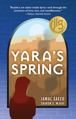 Yara's Spring - McKay, Sharon, and Saeed, Jamal