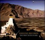 Yarlung Records: The First Seven Years