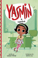 Yasmin La Maestra (Yasmin the Teacher)