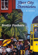 Ybor City Chronicles: A Memoir