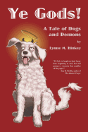 Ye Gods! a Tale of Dogs and Demons