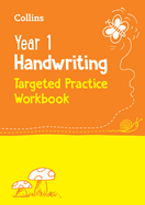 Year 1 Handwriting Targeted Practice Workbook: Ideal for Use at Home