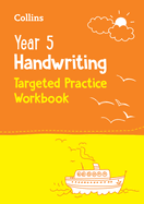 Year 5 Handwriting Targeted Practice Workbook: Ideal for Use at Home