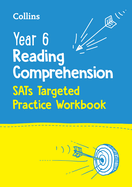 Year 6 Reading Comprehension SATs Targeted Practice Workbook: For the 2027 Tests