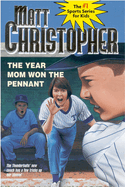 Year Mom Won the Pennant