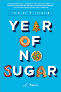 Year of No Sugar: A Memoir