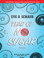 Year of No Sugar: A Memoir