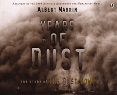 Years of Dust: The Story of the Dust Bowl