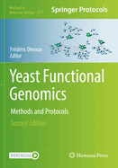 Yeast Functional Genomics: Methods and Protocols