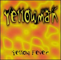 Yellow Fever - Yellowman