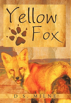 Yellow Fox - Milne, D S