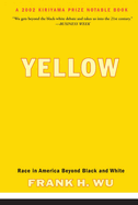 Yellow: Race in America Beyond Black and White